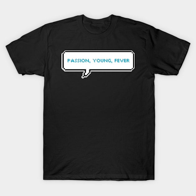 Passion, young, fever - ATEEZ T-Shirt by mrnart27